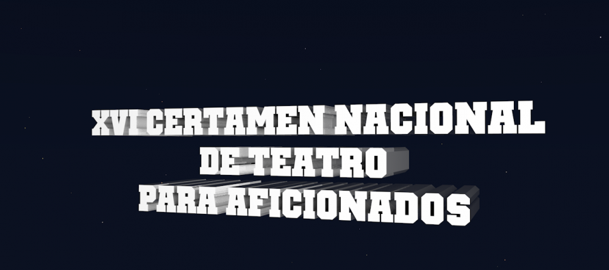 XVI Certamen Nacional de Teatro para Aficionados