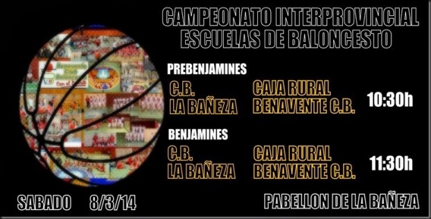 campeonato interprovincial escuelas de baloncesto  benavente club baloncesto