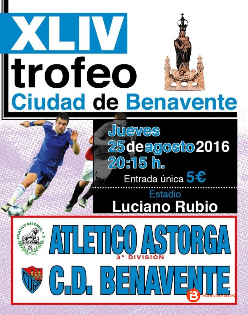 CD Benavente y Atlético en el XLIV trofeo Ciudad de Benavente